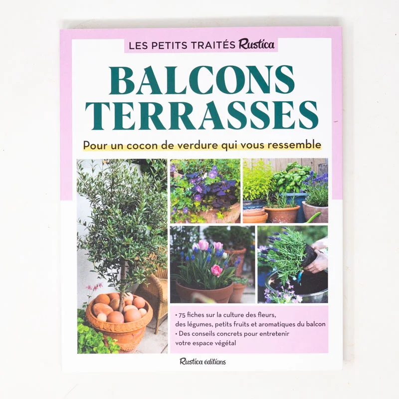 Urban vegetable garden - Le petit traité Rustica des balcons et terrasses - For a green cocoon that reflects your personality