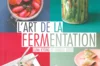 Kitchen - The art of fermentation