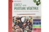 Home-made - Create your own plant-based paint - Watercolours with 110 plants and recycled materials