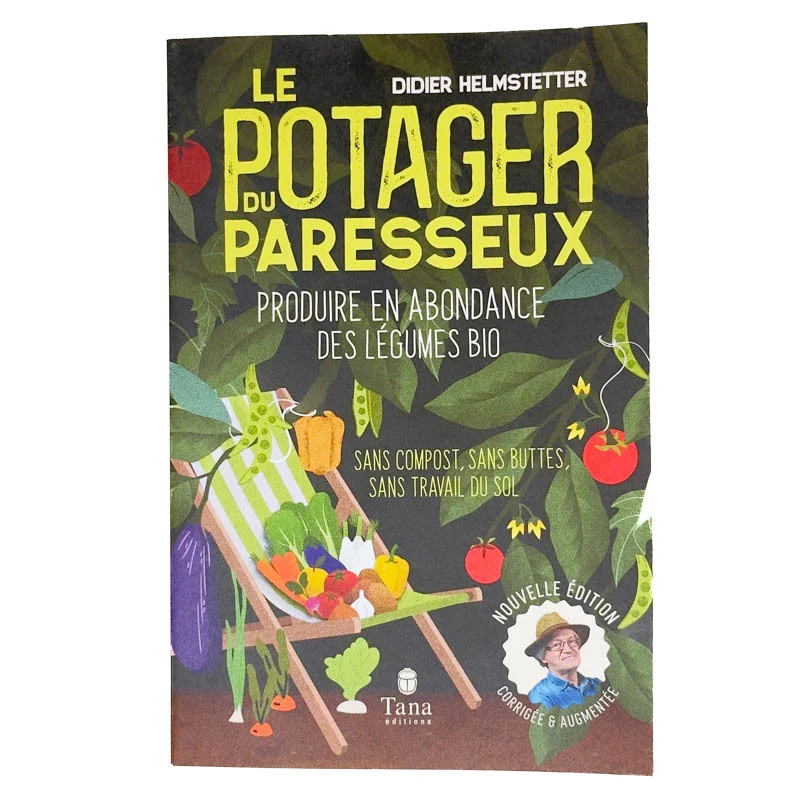 Jardin bio - Le Potager Du Paresseux - Produire En Abondance Des Légumes Bio