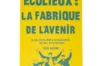 Art of living - Ecolieux - The factory of the future